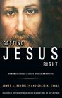 Getting Jesus Right How Muslims Get Jesus and Islam Wrong