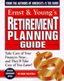 Ernst  Young's Retirement Planning Guide Take Care of Your Finances NowAnd They'll Take Care of You Later