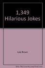 1349 Hilarious Jokes