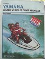 Yamaha Water Vehicles Shop Manual 19871990 By Ron Wright Randy Stephens Editor
