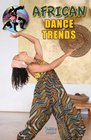 African Dance Trends