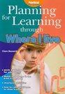 Planning for Learning Through Where I Live