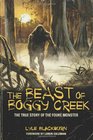 THE BEAST OF BOGGY CREEK The True Story of the Fouke Monster