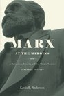 Marx at the Margins On Nationalism Ethnicity and NonWestern Societies