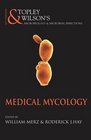Topley's and Wilson's Microbiology and Microbial Infections Vol 3 Medical Mycology