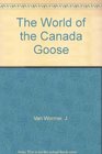 The World of the Canada Goose