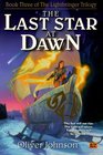 The Last Star at Dawn  Book Three of the Lightbringer Trilogy