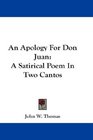 An Apology For Don Juan A Satirical Poem In Two Cantos