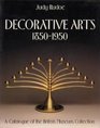 Decorative Arts 18501950 A Catalogue of the British Museum Collection