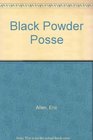 Black Powder Posse