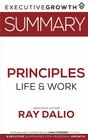Summary Principles  Life and Work by Ray Dalio