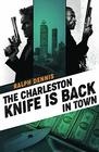 The Charleston Knife is Back in Town
