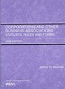 Corporations and Other Business Associations Statutes Rules and Forms 2009 ed