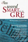 Word Smart for the GRE 2nd Edition