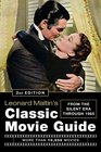 Leonard Maltin's Classic Movie Guide From the Silent Era Through 1965
