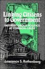 Linking Citizens to Government  Interest Group Politics at Common Cause