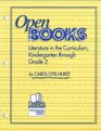 Open Books Literature in the Curriculum Kindergarten Through Grade Two