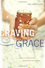 Craving Grace A Story of Faith Failure and My Search for Sweetness