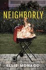 Neighborly A Novel