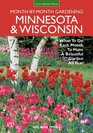 Minnesota  Wisconsin MonthbyMonth Gardening What to Do Each Month to Have A Beautiful Garden All Year