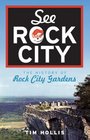 See Rock City The History of Rock City Gardens