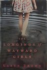 The Longings of Wayward Girls