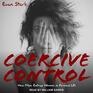 Coercive Control How Men Entrap Women in Personal Life