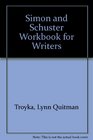 Simon and Schuster Workbook for Writers