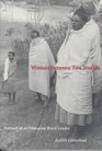 Woman Between Two Worlds Portrait of an Ethiopian Rural Leader