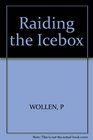 Raiding the Icebox Reflections on Twentieth Century Culture