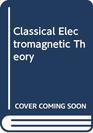 Classical Electromagnetic Theory