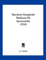 Specimen Inaugurale Medicum De Ipecacuanha