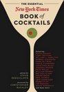 The Essential New York Times Book of Cocktails