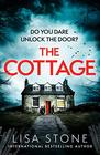 The Cottage The new 2021 crime suspense thriller with a difference from the USA Today bestselling author