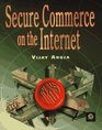 Secure Commerce on the Internet