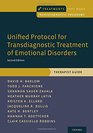 Unified Protocol for Transdiagnostic Treatment of Emotional Disorders Therapist Guide