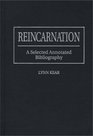 Reincarnation A Selected Annotated Bibliography