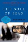 The Soul of Iran A Nation's Journey to Freedom