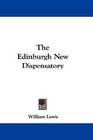 The Edinburgh New Dispensatory