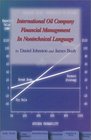 International Oil Company Financial Management in Nontechical Language