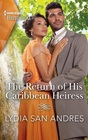 The Return of His Caribbean Heiress