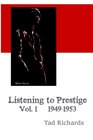 Listening to Prestige Vol 1 19491953