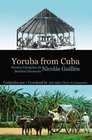 Yoruba from Cuba Selected Poems of Nicolas Guillen