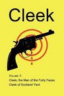 Cleek Volume 1 The Man of the Forty Faces Cleek of Scotland Yard