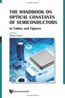 The Handbook on Optical Constants of Semiconductors In Tables and Figures