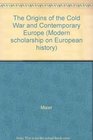 The Origins of the Cold War and Contemporary Europe