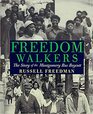 Freedom Walkers The Story of the Montgomery Bus Boycott 9780547996073 0547996071 2006