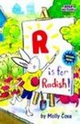R Is for Radish
