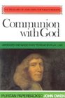 Communion With God (Treasures of John Owen for Today's Readers)