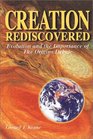 Creation Rediscovered: Evolution  the Importance of the Origins Debate